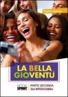 Gli intoccabili. La bella giovent� vol.2