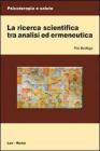 La ricerca scientifica tra analisi ed ermeneutica. eBook