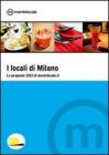 I locali di Milano. Le proposte 2012 di Mentelocale. eBook