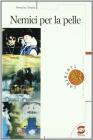 Nemici per la pelle. eBook