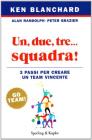 Un, due, tre... squadra! 3 passi per creare un team vincente