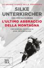 Lultimo abbraccio della montagna. eBook