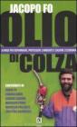 Olio di colza. 30 modi per risparmiare, proteggere l'ambiente e salvare l'economia