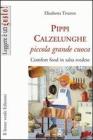Pippi Calzelunghe piccola grande cuoca. eBook