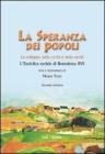 La speranza dei popoli. Lo sviluppo nella carit� e nella verit�. Lenciclica sociale di Benedetto XVI. eBook