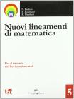 Nuovi lineamenti di matematica. Con espansione online. Per il triennio dei Licei vol.5