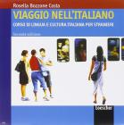 Viaggio nell'italiano. Corso di lingua e cultura italiana per stranieri. 2 CD Audio