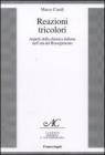 Reazioni tricolori. Aspetti della chimica italiana nellet� del Risorgimento. eBook