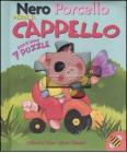 Nero Porcello perde il cappello. Libro puzzle
