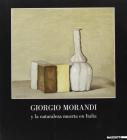 Giorgio Morandi y la naturaleza muerta en Italia