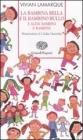 �La bambina bella� e �Il bambino bullo� e altri bambini e bambine