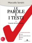 Le parole e i testi. Con L'ammazzaerrori. Con espansione online. Per le Scuole superiori. Con CD-ROM