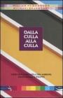 Dalla culla alla culla. Come conciliare tutela dell'ambiente, equit� sociale e sviluppo