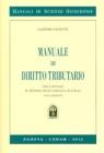 Manuale di diritto tributario. Parte speciale. Il sistema delle imposte in Italia