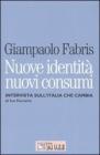 Nuove identit� nuovi consumi. Intervista sull'Italia che cambia