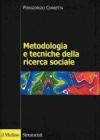Metodologia e tecniche della ricerca sociale