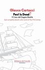 Paul is dead? Il caso del doppio Beatle. Il pi� completo dossier sulla �morte� di Paul McCartney