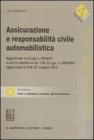 Assicurazione e responsabilit� civile automobilistica. Con CD-ROM