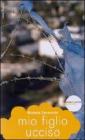 Mio figlio ucciso. eBook