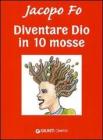 Diventare Dio in 10 mosse