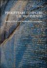 Progettare lo spazio e il movimento. eBook