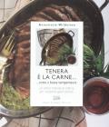 Tenera � la carne... Cotta a bassa temperatura