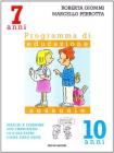 Maschi e femmine, sto crescendo, io e gli altri, come sono nato. Programma di educazione sessuale. 7-10 anni