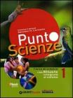 Punto scienze. Con espansione online. Per la Scuola media. Con DVD-ROM vol.1