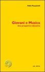 Giovani e musica. Una prospettiva educativa. eBook