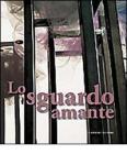 Lo sguardo amante. eBook