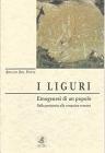 I liguri. Dalle origini alla conquista romana