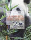 La scoperta delle scienze. Corso di scienza. Con espansione online. Per la Scuola media vol.2