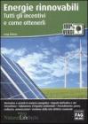 Energie rinnovabili. Tutti gli incentivi e come ottenerli. eBook