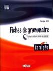 Corriges fiches de grammaire. Con espansione online. Per le Scuole superiori