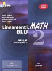 Lineamenti.math blu. Con espansione online. Per le Scuole superiori. Con CD-ROM vol.2