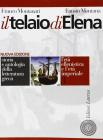 Il telaio di Elena. Storia e antologia della letteratura greca. Per il triennio del Liceo classico vol.3