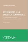 L' economia e la politica economica. La macroeconomia ed i contenuti della politica economia italiana e dell'UE