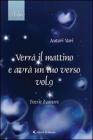 Verr� il mattino e avr� un tuo verso vol.9.1