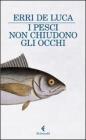 I pesci non chiudono gli occhi. eBook