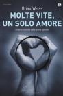 Molte vite, un solo amore