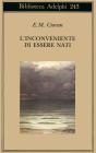 L' inconveniente di essere nati