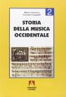 Storia della musica occidentale. Per i Licei e gli Ist. Magistrali vol.2