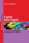 Il posto delle fragole. 153 giochi ed esercitazioni per potenziare la creativit�