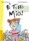 � tutto mio!