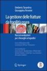 La gestione delle fratture da fragilit� ossea. Raccomandazioni per chirurghi ortopedici