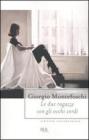 Le due ragazze con gli occhi verdi. eBook