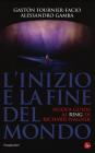 L' inizio e la fine del mondo. Nuova guida al �Ring� di Richard Wagner