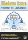 Windows Azure. Programmare per il Cloud Computing. eBook