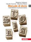 Manuale di storia. Con espansione online. Per le Scuole superiori vol.1