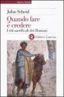 Quando fare � credere. I riti sacrificali dei romani